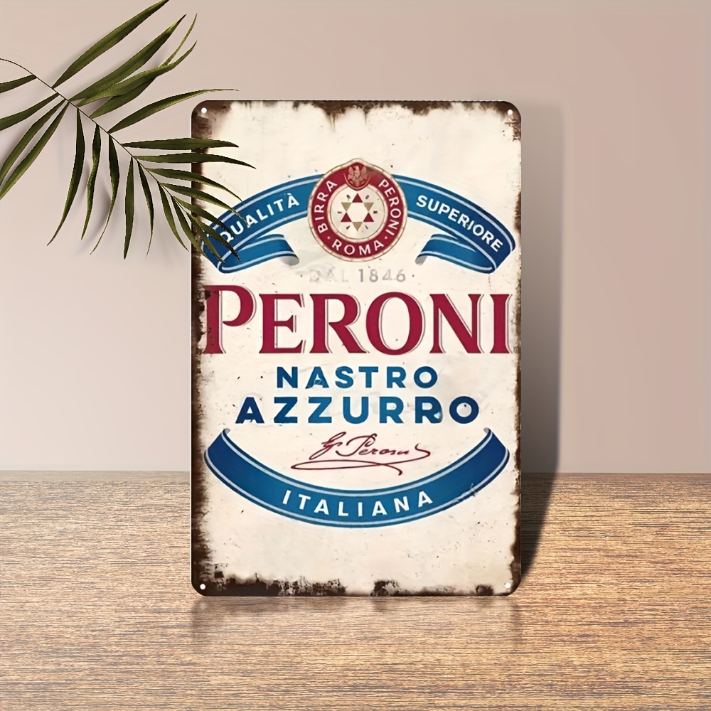 Home Bar And Restaurant - ヴィンテージ ペローニ ナストロ アズーロ イタリアンビール メタルティンサイン、素朴な鉄製壁飾り、家庭、バー、レストラン、ガレージの装飾に最適、Pr